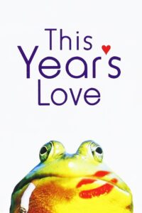 This Year’s Love