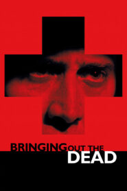 Bringing Out the Dead